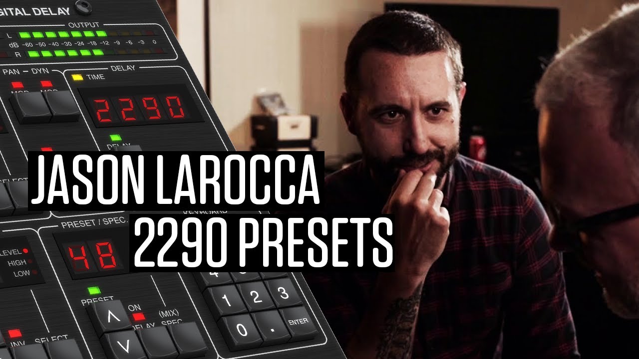 Creating Signature Presets with Jason LaRocca