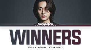 HAN SEUNG YUN (한승윤) - 'Winners' (Police University OST Part 1) Lyrics (Han/Rom/Eng)