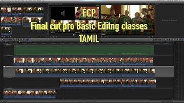 FCP Final Cut Pro - Basic Editing TAMIL Classes