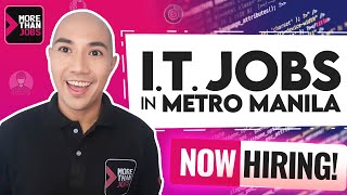 I.T. Jobs in Metro Manila | Work From Home | #morethanjobs #ApplyNow
