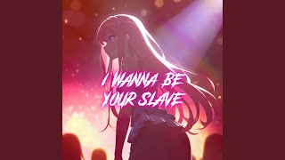 I Wanna Be Your Slave (Nightcore) - Nøvacore