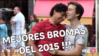 LAS MEJORES BROMAS DEL 2015 !!! | NoTePiquesTV (NTPtv)