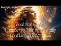 Soul Star Chakra 🌟 Connect to Your Star Family 🌟 Light Language Activation
