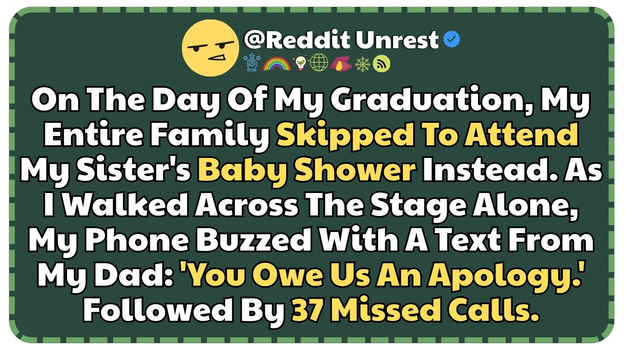 On The Day Of My Graduation, My Entire Family Skipped To Attend...