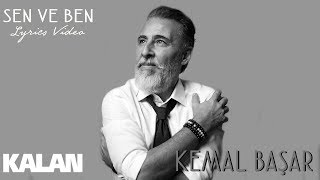 Kemal Başar - Sen Ve Ben [Tam Zamanlı Aşk © 2018 Kalan Müzik]