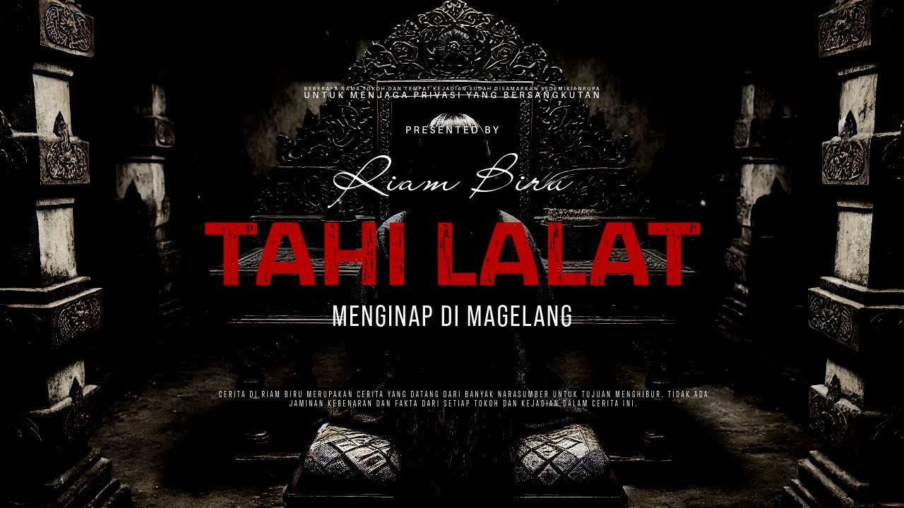TAHI LALAT - MENGINAP DI MAGELANG | EP021 - Riam Biru