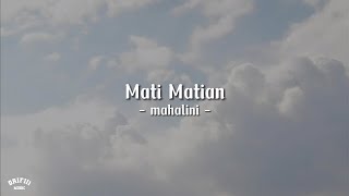 Mati Matian - Mahalini ( speed up   lirik ) tiktok sound