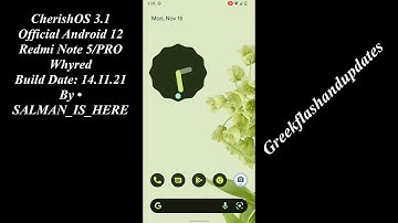 CherishOS 3.1 Official Android 12 Redmi Note 5/PRO Whyred