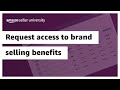 Request access to brand selling benefits