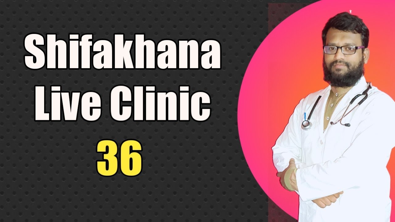 Shifakhana Live clinic | Live Ep:36