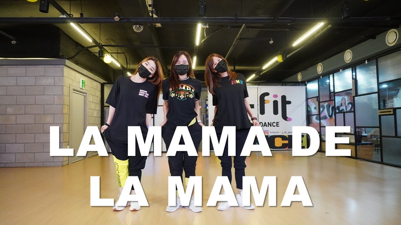 일산줌바 [ILOVEDANCE]  LA MAMA DE LA MAMA  /  El Alfa El Jefe x CJ x El Cherry Scom  /  CINDY