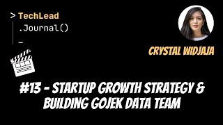 #13 - Startup Growth Strategy & Building Gojek Data Team - Crystal Widjaja (Audiogram)