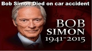 bob simon 60 minutes dies car accident