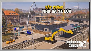 Construction Simulator (Europe) #12 - Thi Công Xây Nhà Ga Xe Lửa Mới Cùng @NguyenQuiGamer screenshot 2