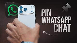 How to Pin a WhatsApp Chat on iPhone