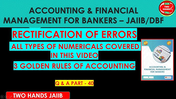 MEMORY BASED PART 40 I ACCOUNTING AND FINANCIAL MANAGEMENT FOR BANKERS JAIIB I TWO HANDS JAIIB