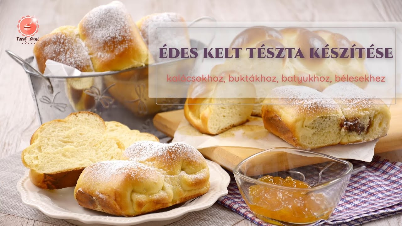 SÜTI ALAPOZÓ - lecke sorozat (12/4. rész) Édes kelt tészta készítése kalácshoz, buktához