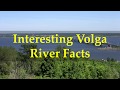 Interesting Volga River Facts
