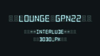 Bobo_PK  - Interlude 2 at GPN22