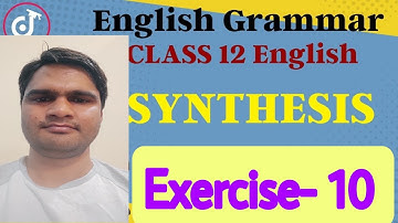 synthesis | class 12 up board complex sentence | Excellent English Grammar|@vrenglishacademy