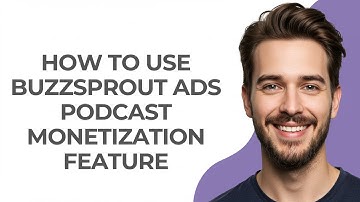 How to Use Buzzsprout Ads Podcast Monetization Feature - GUIDE!