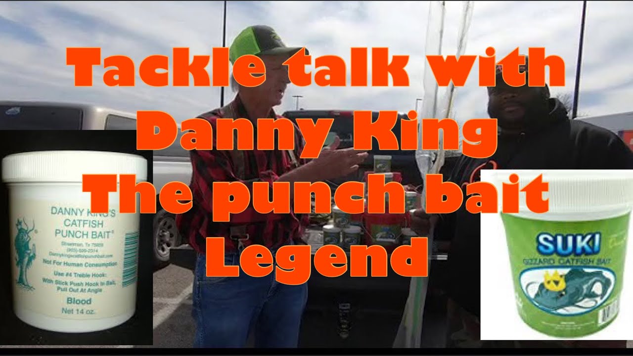 Danny King Talking About Catfish Punch Bait 