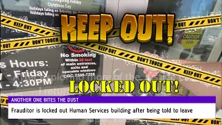 Frauditor is locked out of Human Services office!