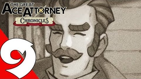 The Great Ace Attorney Chronicles Walkthrough Gameplay Part 9 - Case 9 (PC)