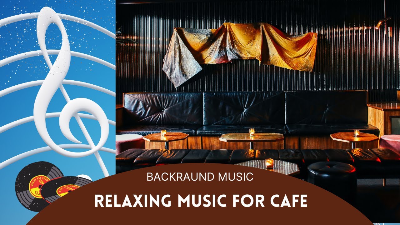 Relaxing Music For Cafe Cafe Shop YouTube