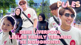 Download Lagu PULES : HARI PERTAMA DI HONGKONG, LESLAR FAMILY PERGI KE STADION PERTANDINGAN LIVERPOOL \u0026 AC MILAN! MP3 Download Lagu PULES : HARI PERTAMA DI HONGKONG, LESLAR FAMILY PERGI KE STADION PERTANDINGAN LIVERPOOL \u0026 AC MILAN! MP3