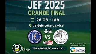 GRANDE FINAL DO JEF 2025 AQUI NA TELINHA DA BOLEIRO TV - A TV DOS BOLEIROS