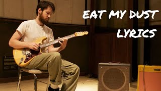 Blake Mills - Eat My Dust {Lyrics}