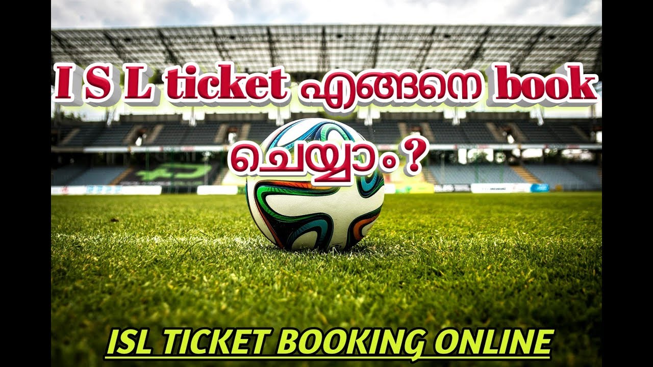 how to book ISL tickets on online malayalam [2017-18 ...