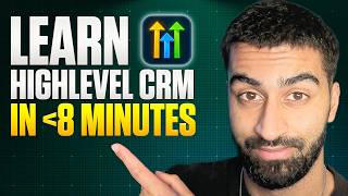 Learn GoHighLevel CRM in 8 minutes - Beginner Tutorial