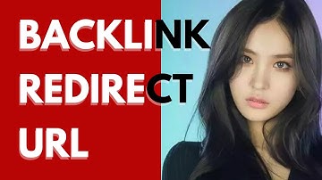 Manfaat Lain Dari Backlink Redirect URL