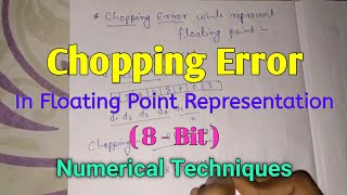 Chopping Error While represent Floating Point | StudyStool |
