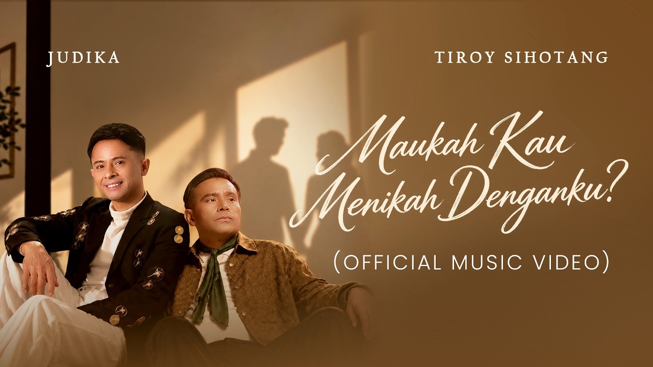 Judika & Tiroy Sihotang - Maukah Kau Menikah Denganku? (Official Music Video)