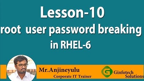 Root user password breaking in RHEL-6  by Anjineyulu