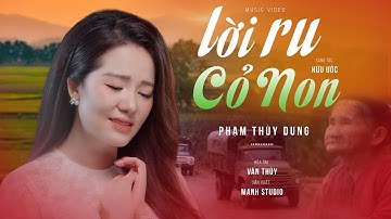 LỜI RU CỎ NON - PHẠM THUỲ DUNG | Tri ân ngày Thương Binh - Liệt Sỹ 27/7