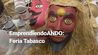 #EmprendiendoANDO | Artesanos participan con sus novedosas creaciones en la Feria Tabasco