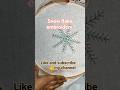 easy method for snow flake embroidery#embroidery #handembroidery#embroiderydesign#design#art#stitch