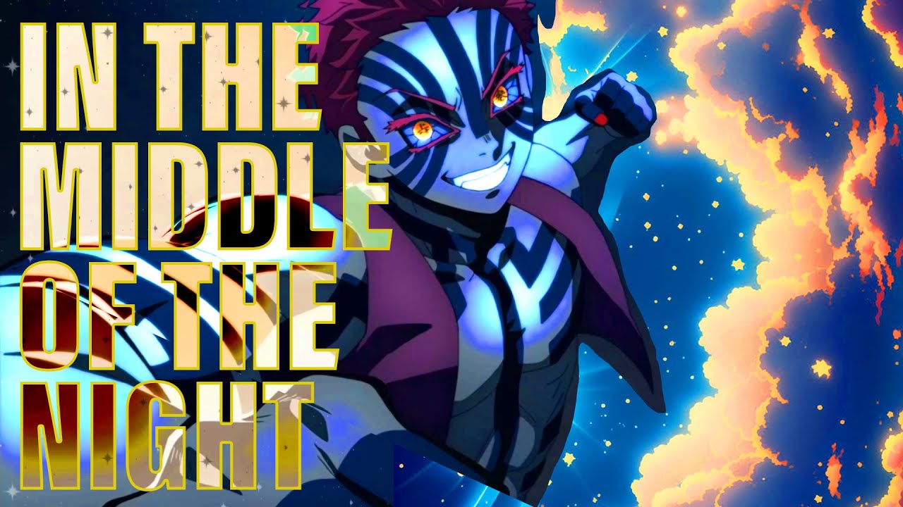 Middle of the Night 「AMV」- Demon Slayer