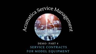 Acumatica Service Management Demo-Video 4