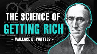 THE SCIENCE OF GETTING RICH | FULL AUDIOBOOK | WALLACE D. WATTLES