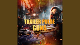 Trailer Pulse Guns 2