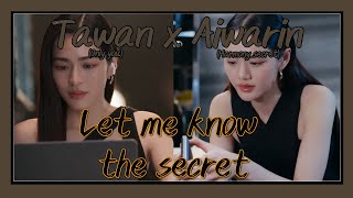 Tawan X Aiwarin Let Me Know The Secret Only Youharmony Secret