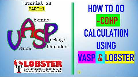 How to do calculation for Crystal Orbital Hamilton Population COHP Analysis | LOBSTER Analysis