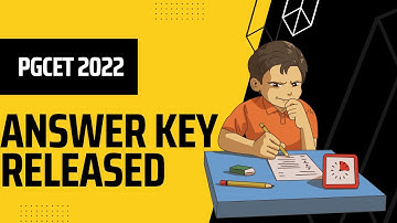 pgcet answer key released 2022. pgcet mba mca mtech answer keys releasesd. pgcet objection link