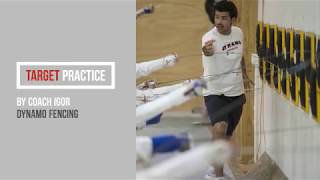 Target Practice by Coach Igor, Dynamo Fencing