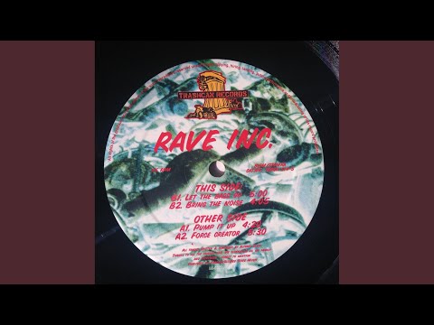 Rave Inc. — Bring The Noise